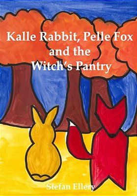 Kalle Rabbit, Pelle Fox And The Witch's Pantry-..