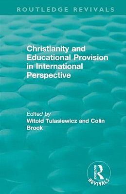Christianity And Educational Provision In International Perspective-..