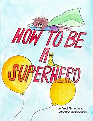 How To Be A Superhero-..