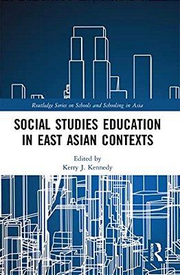 Social Studies Education In East Asian Contexts-..