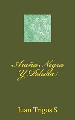 Araña Negra Y Peluda: Horror-Hemoficción-..