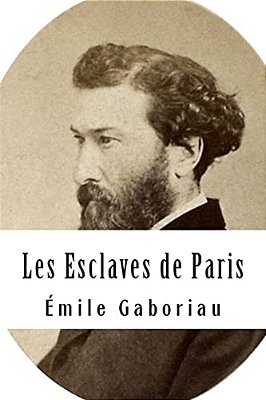 Les Esclaves De Paris: Tome II-..