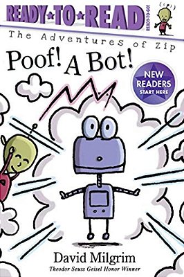 Poof! A Bot!: Ready-To-read Ready-To-go!-..