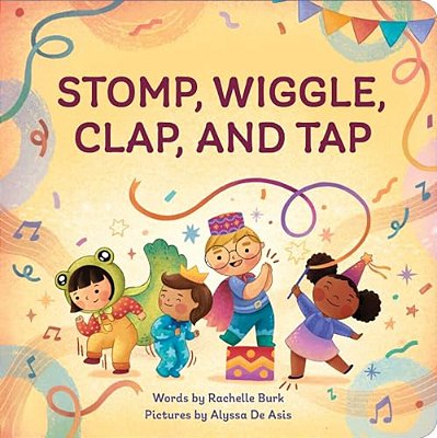 Stomp, Wiggle, Clap, And Tap-..