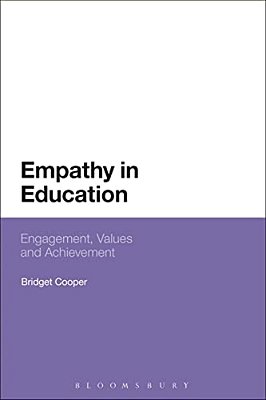 Empathy In Education: Engagement, Values And Achievement-..