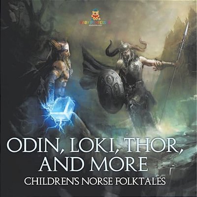 Odin, Loki, Thor, And More Children's Norse Folktales-..