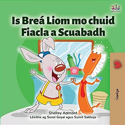 I Love To Brush My Teeth (Irish Children's Book)-..