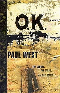 Ok: The Corral, The Earps, And Doc Holliday-..