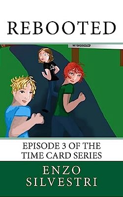 Rebooted: Episode 3 Of The Time Card Series-..
