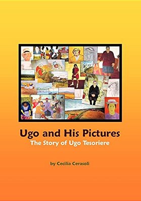 Ugo And His Pictures: The Story Of Ugo Tesoriere-..