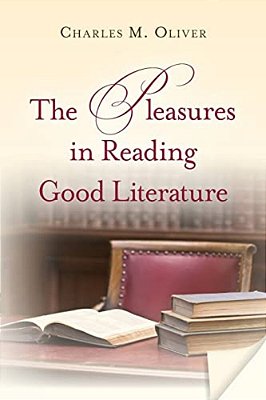 The Pleasures In Reading Good Literature-..