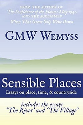 Sensible Places: Essays On Place, Time, & Countryside-..