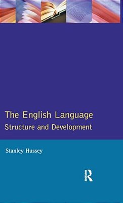 The English Language: Structure And Development-..