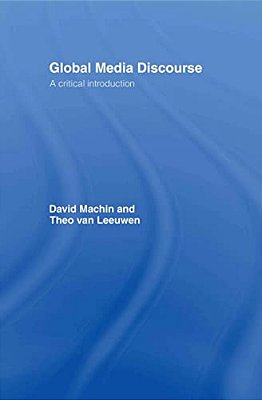 Global Media Discourse: A Critical Introduction-..