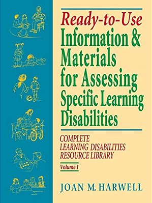 Ready-To-use Information & Materials For Assessing Specific Learning Disabilities: Complete Learning Disabilities Resource Library-..