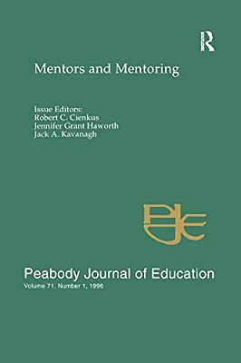 Mentors And Mentoring: A Special Issue Of The Peabody Journal Of Education-..