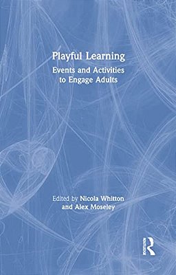 Playful Learning: Events And Activities To Engage Adults-..