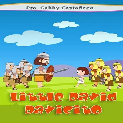Little David - Davicito: God Is With You - Dios Está Contigo-..