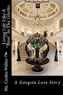 Living Life Like A ''Boss'' In The Ghetto-..