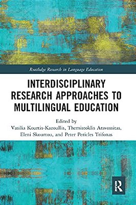 Interdisciplinary Research Approaches To Multilingual Education-..