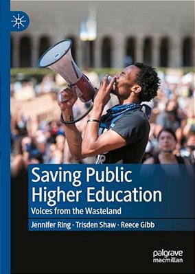 Saving Public Higher Education: Voices From The Wasteland-..