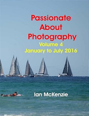 Passionate About Photography: 2016 Photographic Memories January To July-..