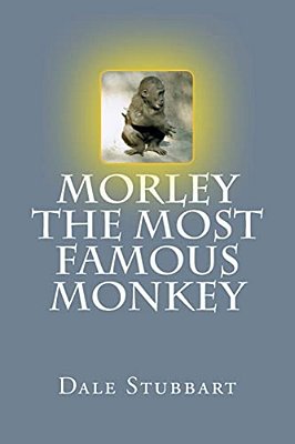 Morley The Most Famous Monkey-..