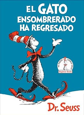 El Gato Ensombrerado Ha Regresado (The Cat In The Hat Comes Back Spanish Edition)-..
