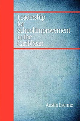 Leadership For School Improvement In The Caribbean-..