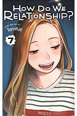 How Do We Relationship?, Vol. 7-..