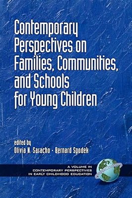 Contemporary Perspectives On Families, Communities, And Schools For Young Children (Pb)-..