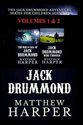 The Jack Drummond Adventure Series: (Volumes 1 & 2): Kids Books For Ages 9-12-..