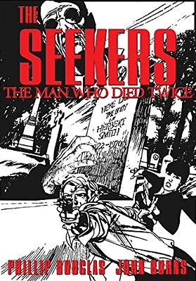 The Seekers: The Man Who Died Twice-..