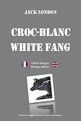 Croc-Blanc - Edition Bilinge-..