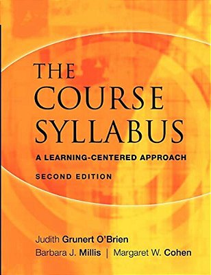 The Course Syllabus: A Learning-Centered Approach-..