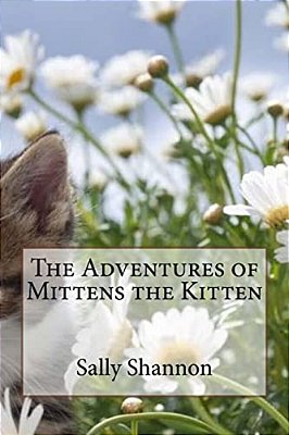 The Adventures Of Mittens The Kitten-..