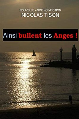 Ainsi Bullent Les Anges-..
