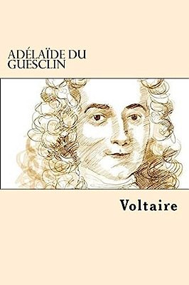 Adelaide Du Guesclin (French Edition)-..