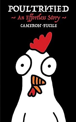 Poultrified - An Effortless Story-..