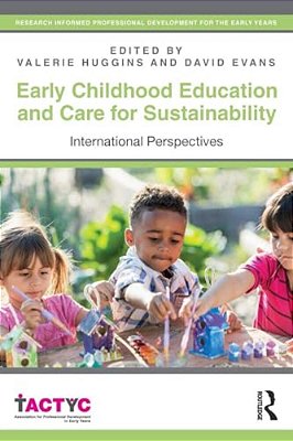 Early Childhood Education And Care For Sustainability: International Perspectives-..