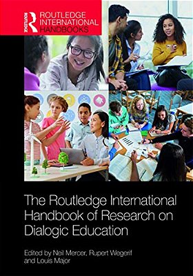 The Routledge International Handbook Of Research On Dialogic Education-..