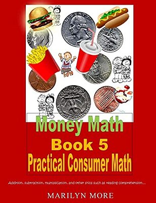 Money Math Book 5 Practical Consumer Math-..
