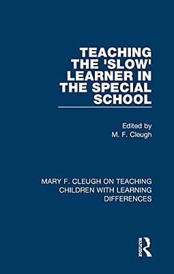 Teaching The 'Slow' Learner In The Special School-..