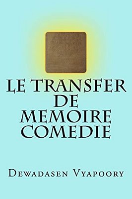 Le Transfer De Memoire Comedie-..