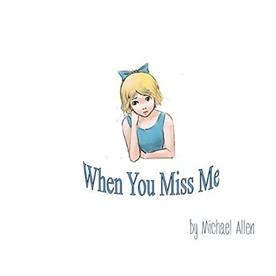 When You Miss Me-..