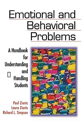 Emotional And Behavioral Problems: A Handbook For Understanding And Handling Students-..