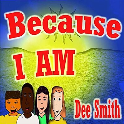 Because I Am: Picture Book For Kids Encouraging Self Esteem, Self Love And Embracing Difference. Great For Diversity Themed Storytim-..