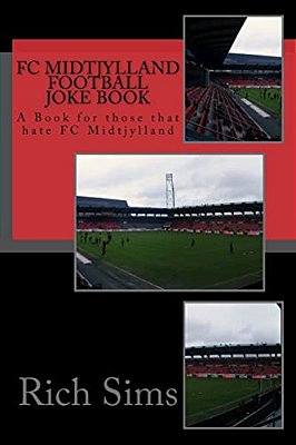 Fc Midtjylland Football Joke Book: A Book For Those That Hate Fc Midtjylland-..