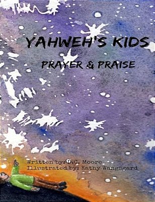 Yahweh's Kids: Prayer & Praise-..