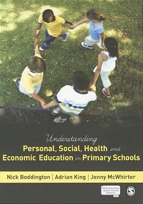 Understanding Personal, Social, Health And Economic Education In Primary Schools-..
